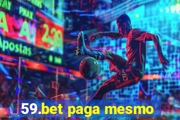 59.bet paga mesmo